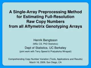 Henrik Bengtsson (MSc CS, PhD Statistics) Dept of Statistics, UC Berkeley