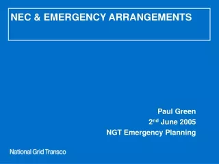 NEC &amp; EMERGENCY ARRANGEMENTS