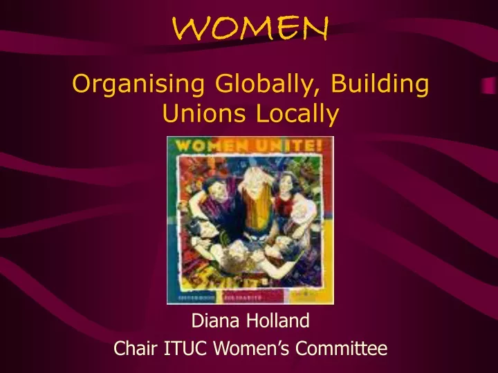 women organising globally building unions locally