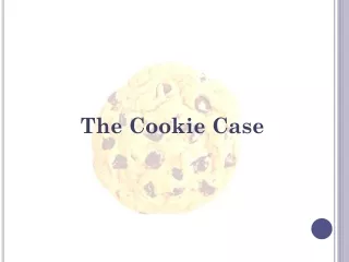 The Cookie Case