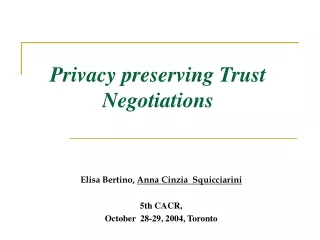 Privacy preserving Trust Negotiations