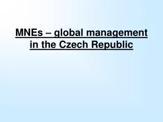 MNEs – global management in the Czech Republic
