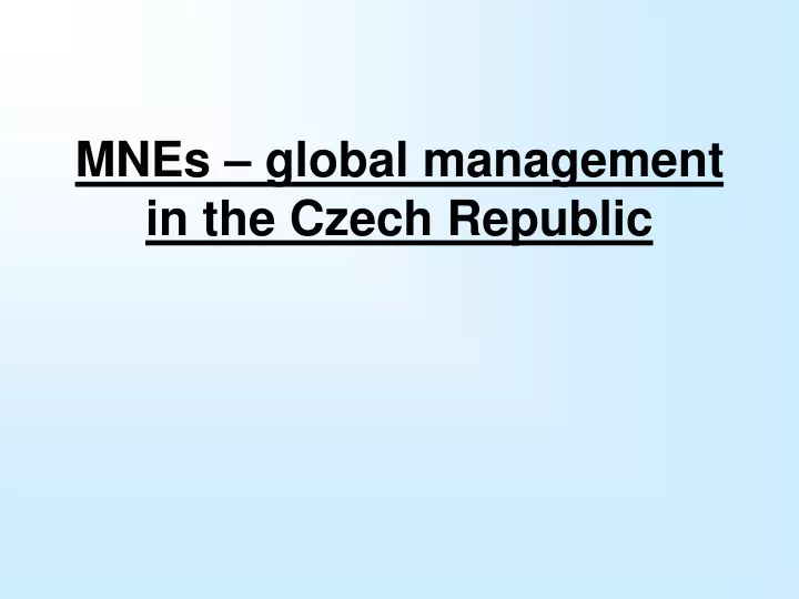 mnes global management in the czech republic