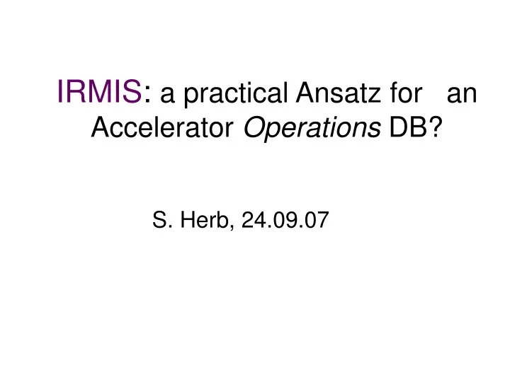 irmis a practical ansatz for an accelerator operations db