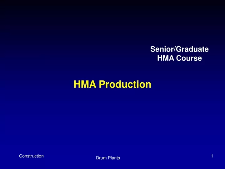 hma production