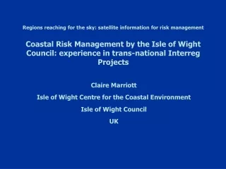 Claire Marriott Isle of Wight Centre for the Coastal Environment Isle of Wight Council UK