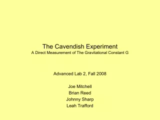 The Cavendish Experiment  A Direct Measurement of The Gravitational Constant G