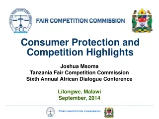 Consumer Protection and Competition Highlights
