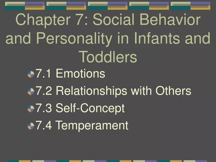 chapter 7 social behavior and personality in infants and toddlers