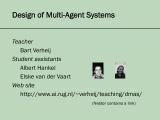 Design of Multi-Agent Systems