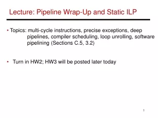 Lecture: Pipeline Wrap-Up and Static ILP
