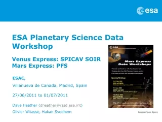 ESA Planetary Science Data Workshop Venus Express: SPICAV SOIR Mars Express: PFS