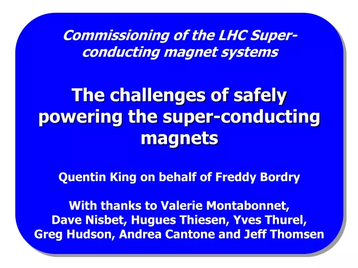 commissioning of the lhc super conducting magnet