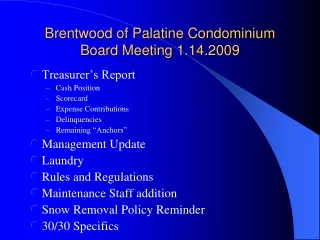 Brentwood of Palatine Condominium Board Meeting 1.14.2009
