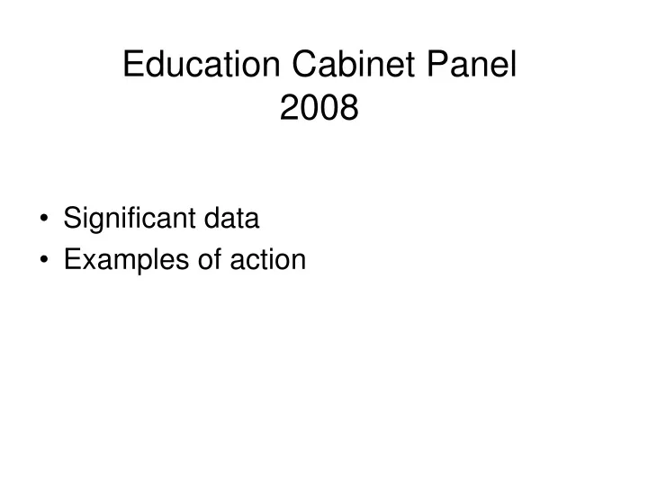 education cabinet panel 2008