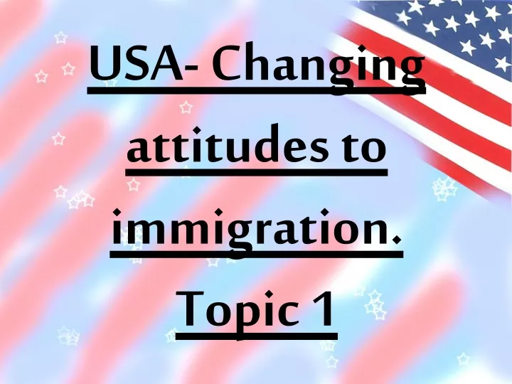 usa changing attitudes to immigration topic 1