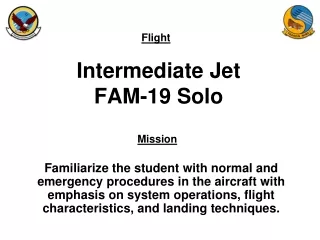 Intermediate Jet FAM-19 Solo