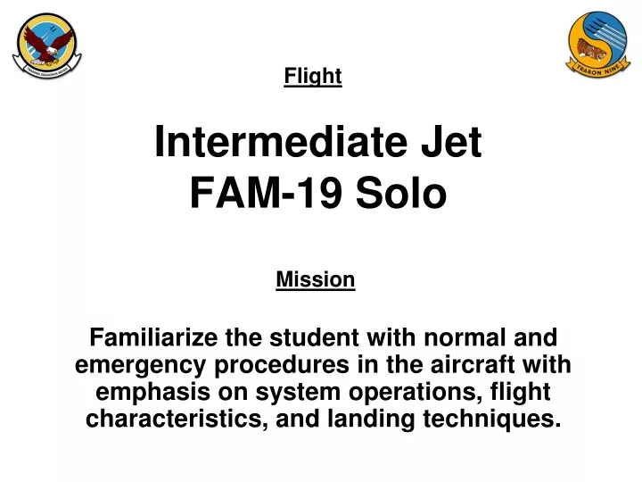 intermediate jet fam 19 solo