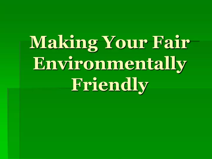 making your fair environmentally friendly
