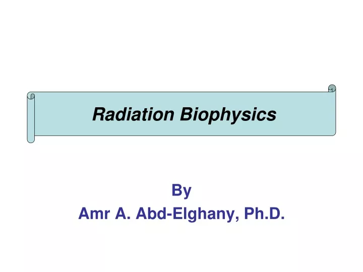 radiation biophysics