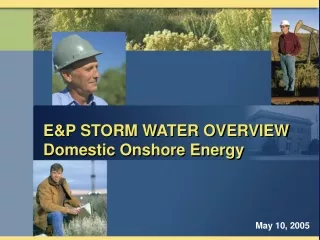 E&amp;P STORM WATER OVERVIEW Domestic Onshore Energy