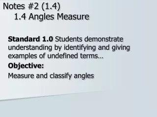 Notes #2 (1.4)     1.4 Angles Measure