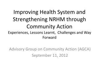 Advisory Group on Community Action (AGCA) September 11, 2012