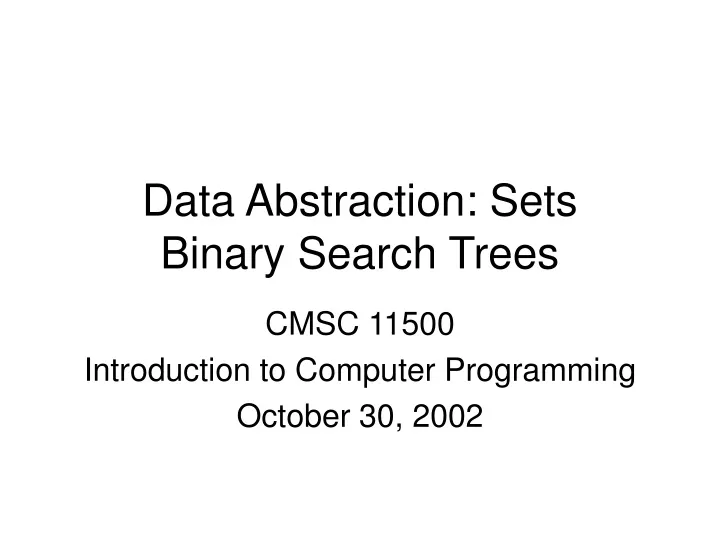 data abstraction sets binary search trees