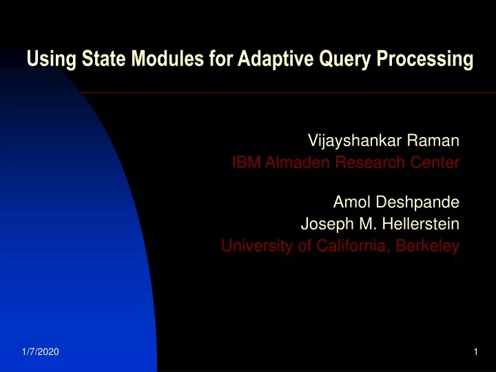 using state modules for adaptive query processing