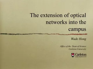 The extension of optical  networks into the  campus
