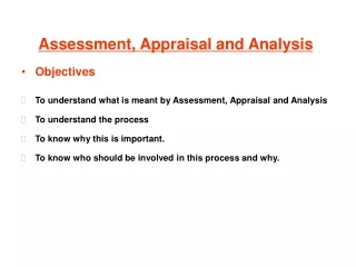 Assessment, Appraisal and Analysis
