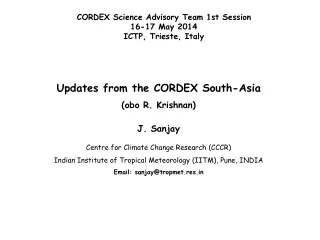 Updates from the CORDEX South-Asia (obo R. Krishnan) J. Sanjay