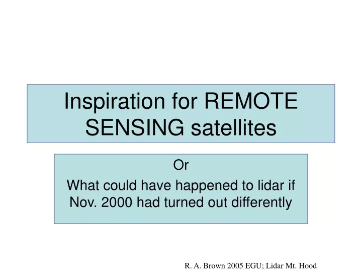 inspiration for remote sensing satellites