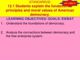 LEARNING OBJECTIVES/ GOALS/ SWBAT Understand the foundations of democracy.