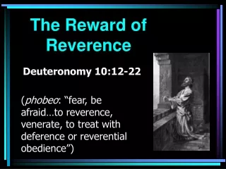 The Reward of Reverence