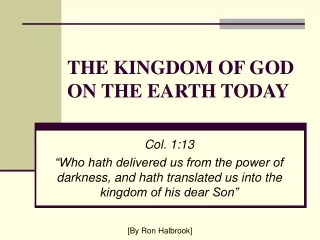 THE KINGDOM OF GOD ON THE EARTH TODAY