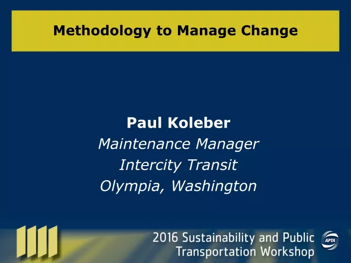 methodology to manage change