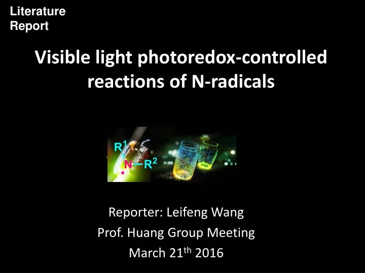 visible light photoredox controlled reactions of n radicals