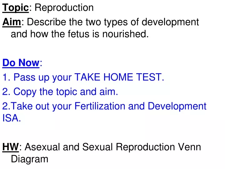 topic reproduction aim describe the two types