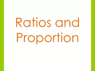 Ratios and Proportion