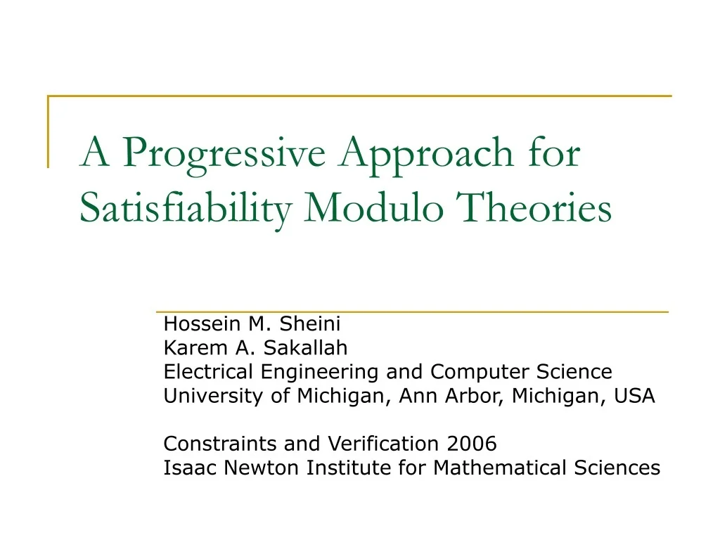PPT - Progressive Approach for Satisfiability Modulo Theories ...