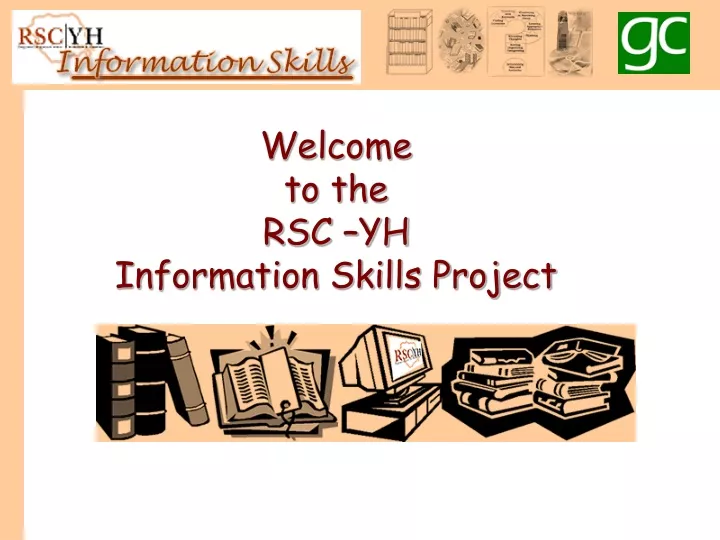 welcome to the rsc yh information skills project