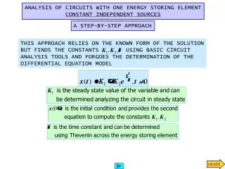 ANALYSIS OF CIRCUITS WITH ONE ENERGY STORING ELEMENT CONSTANT INDEPENDENT SOURCES