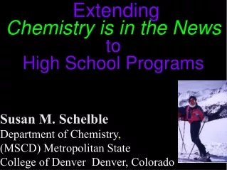 Susan M. Schelble Department of Chemistry ,  (MSCD) Metropolitan State