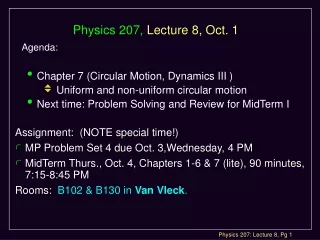 Physics 207,  Lecture 8, Oct. 1
