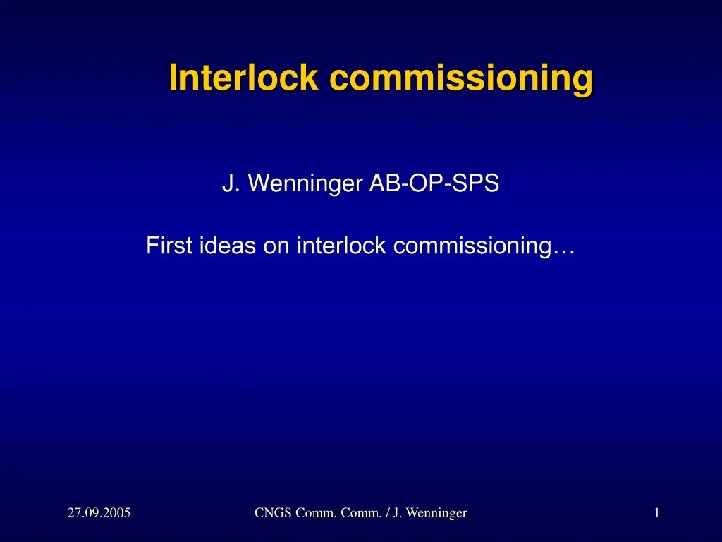 PPT - Interlock Commissioning Procedures: Execution and Verification at ...