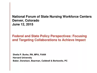 Sheila P. Burke, RN, MPA, FAAN Harvard University