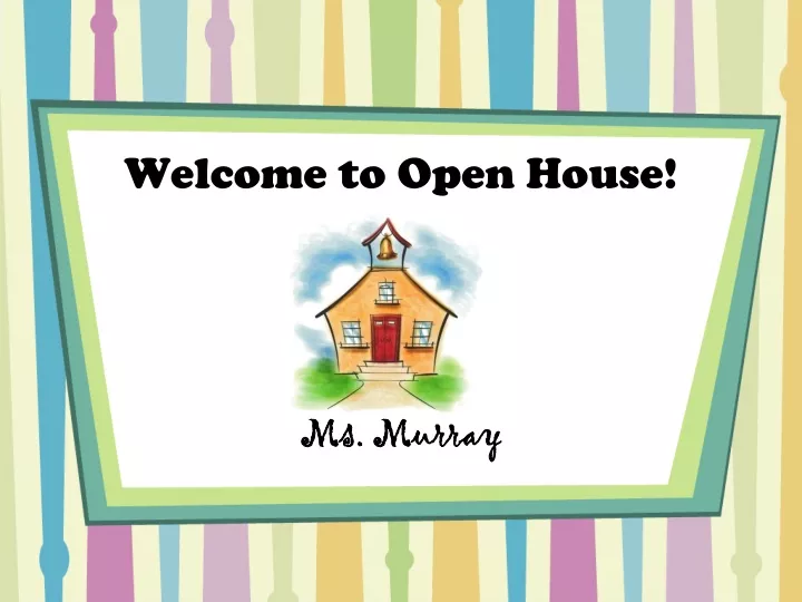 welcome to open house