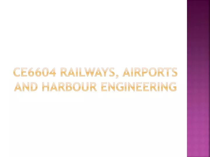 ce6604 railways airports and harbour engineering