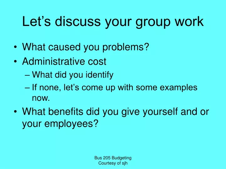 let s discuss your group work